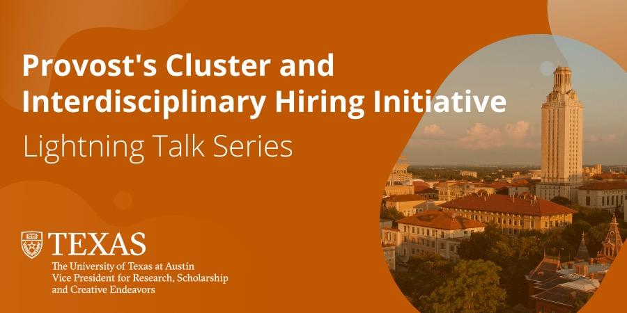 provost's cluster and interdisciplinary hiring initiative: lightning talk series