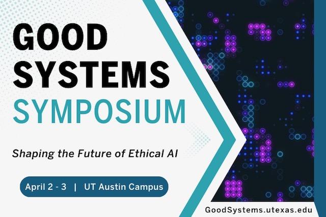 Good Systems Symposium graphic