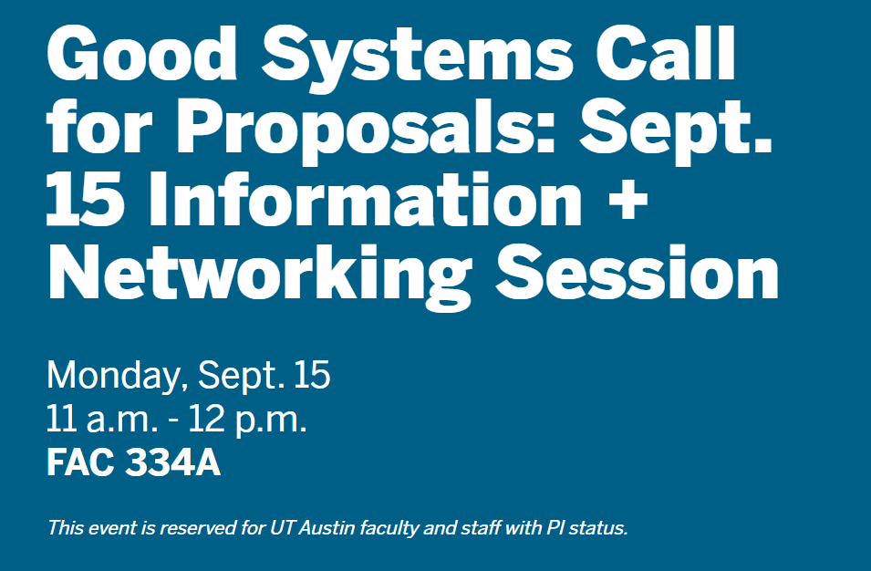 Good Systems Call for Proposals Info Session flyer