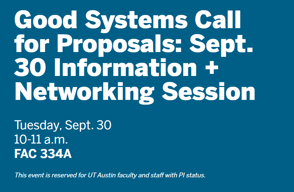 Good Systems Call for Proposals Info Session flyer